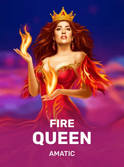 Fire Queen