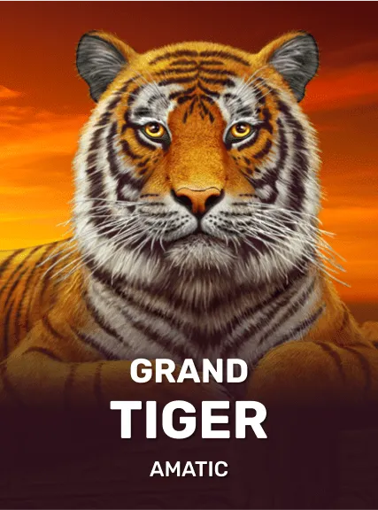 Grand Tiger