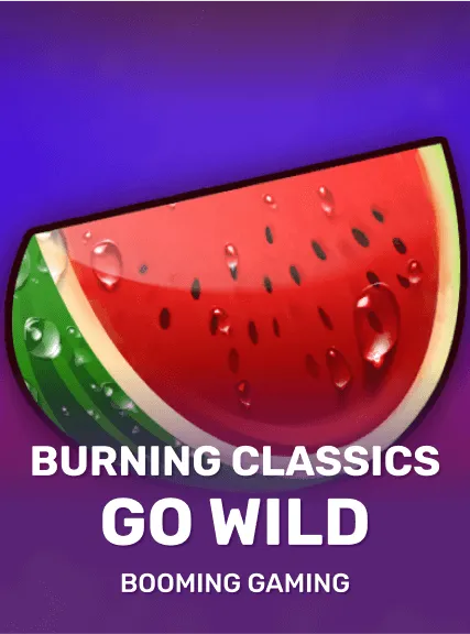 Burning Classics go Wild