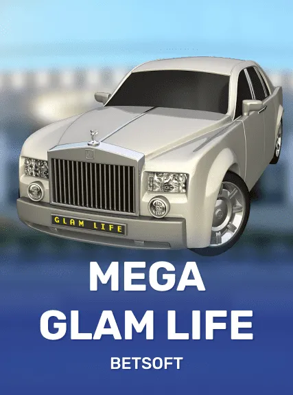 Mega Glam Life