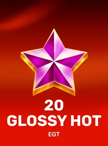 20 Glossy Hot