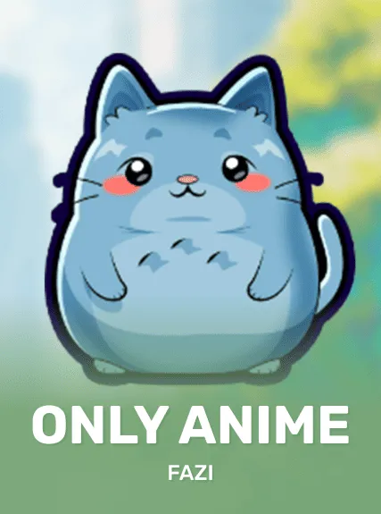 Only Anime