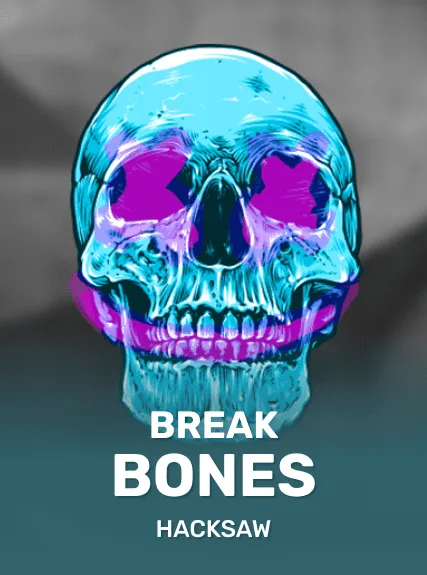 Break Bones