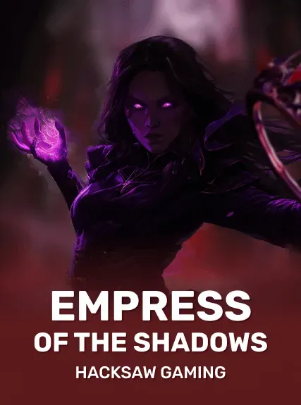 Empress of The Shadows