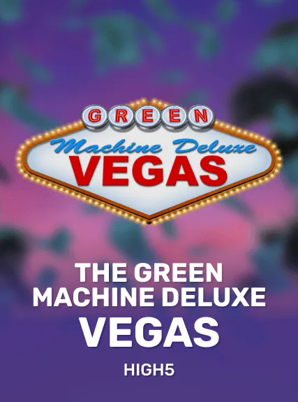 The Green Machine Deluxe Vegas