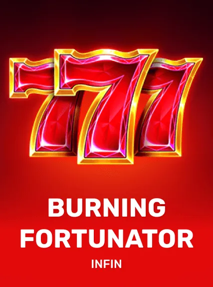 Burning Fortunator