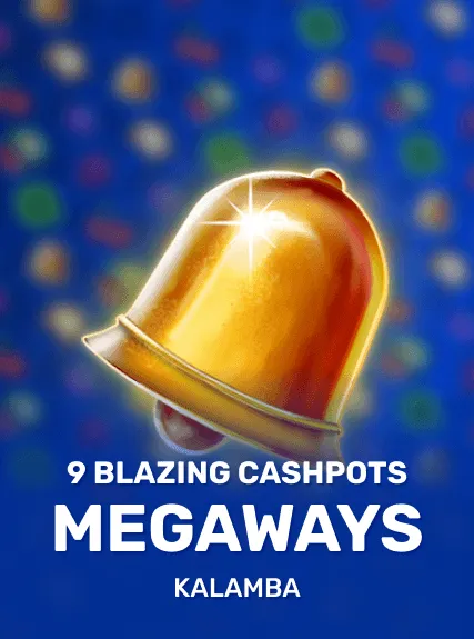 9 Blazing Cashpots Megaways