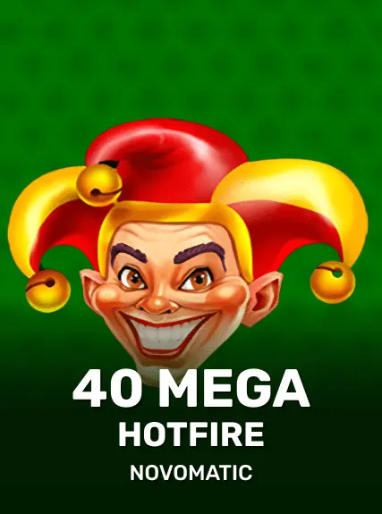 40 Mega Hotfire