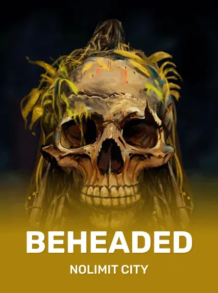 Beheaded