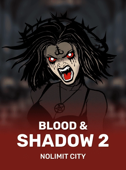 Blood & Shadow 2