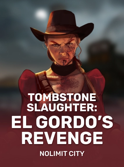 Tombstone Slaughter: El Gordo’s Revenge