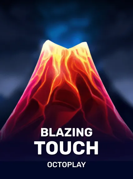 Blazing Touch