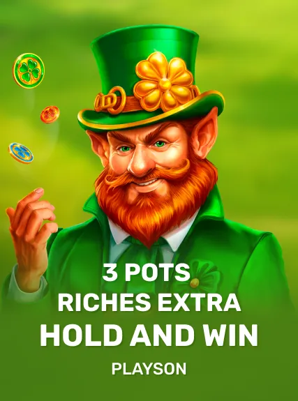 3 Pots Riches Extra: Hold and Win
