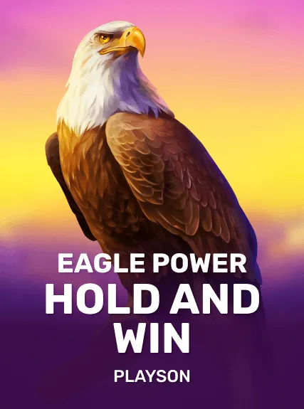 Eagle Power: Hold and WIn