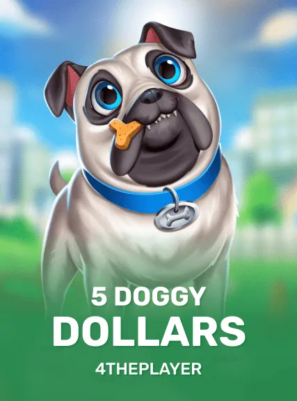 5 Doggy Dollars