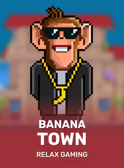 Banana Town