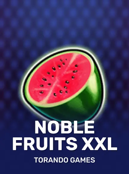 Noble Fruits XXL