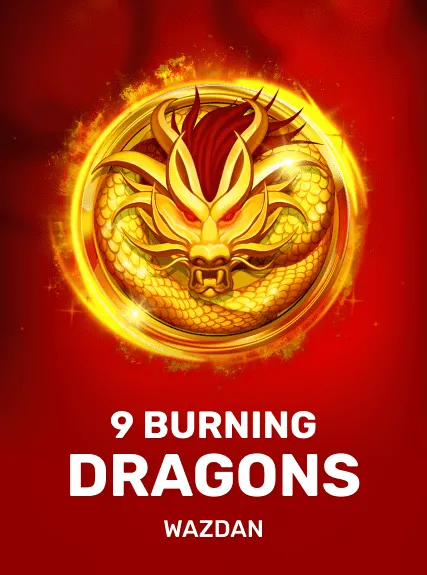 9 Burning Dragons