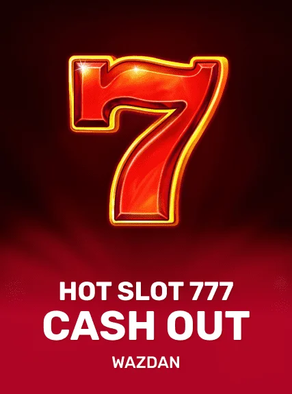 Hot Slot: 777 Cash Out