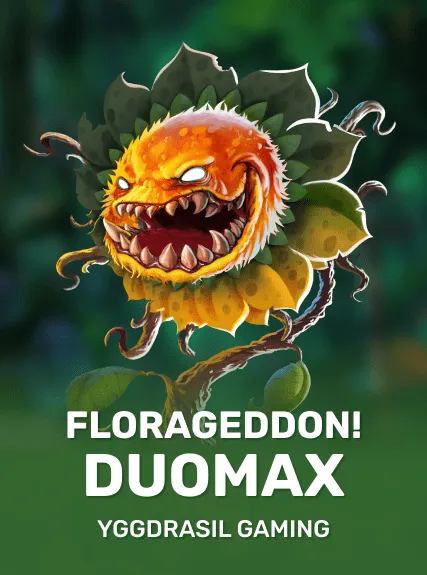 Florageddon! DuoMax