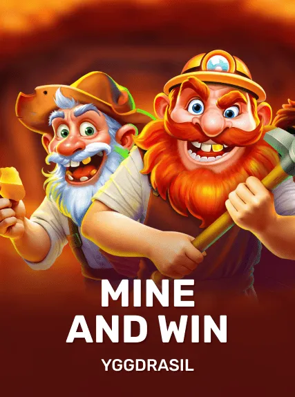 Mine And Win