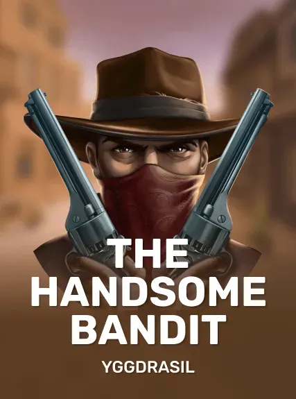 The Handsome Bandit