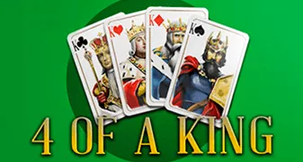 4 of a King
