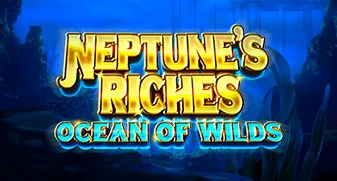 Neptune's Riches: Ocean of Wilds