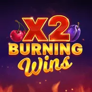 Burning Wins x2