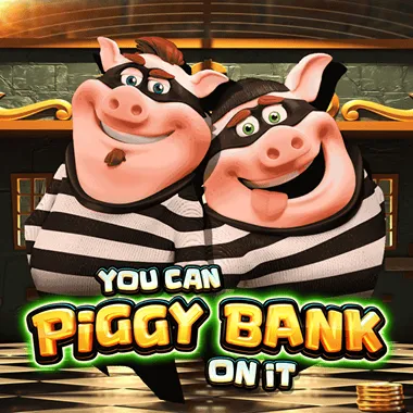 pragmaticexternal/YouCanPiggyBankOnIt