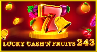 Lucky Cash'n Fruits 243 game tile