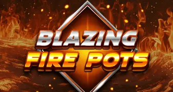 Blazing Fire Pots