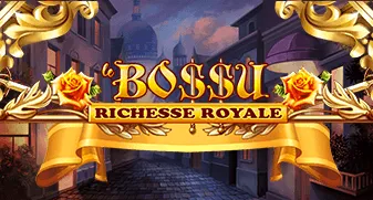 Le Bo$$u: Richesse Royale