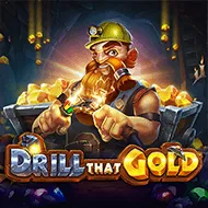 Drill That Gold