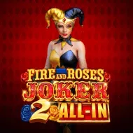 Fire and Roses Joker 2 All-In