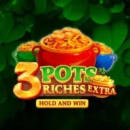 3 Pots Riches Extra: Hold and Win