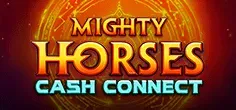 Mighty Horses Cash Connect game tile