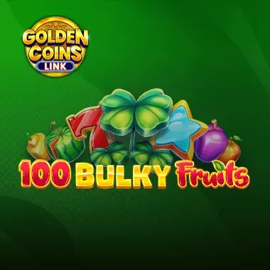 egt/100BulkyFruitsGoldenCoinsLink