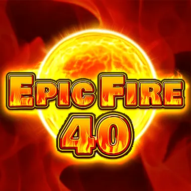 Epic Fire 40 game tile