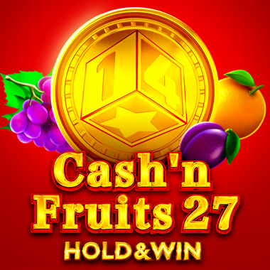 Cash'n Fruits 27 Hold And Win