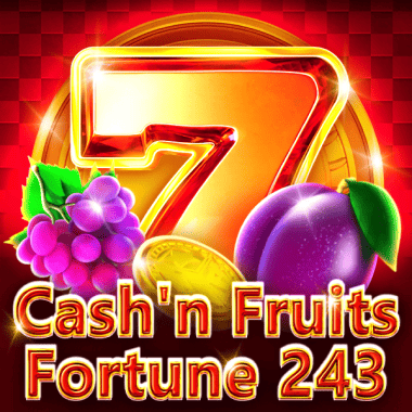 Cash'n Fruits Fortune 243 - 1spin4win