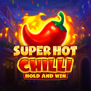 Super Hot Chilli