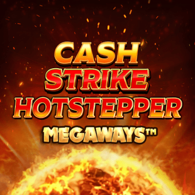 Cash Strike Hotstepper Megaways