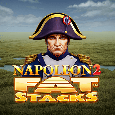 Napoleon 2 Fat Stacks