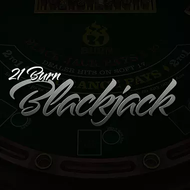 21 Burn Blackjack