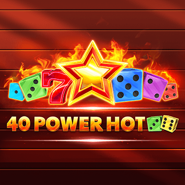 40 Power Hot Dice