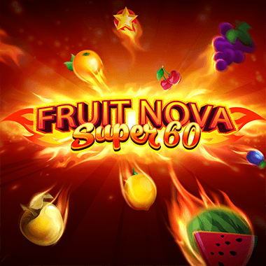 Fruit Super Nova 60 - Evoplay Entertainment