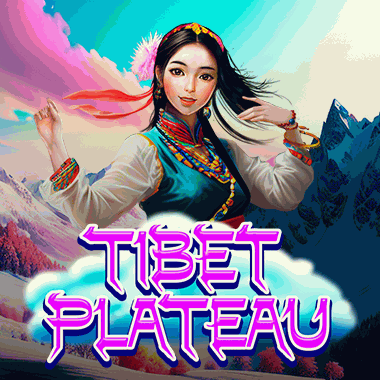 Tibet Plateau - KA Gaming