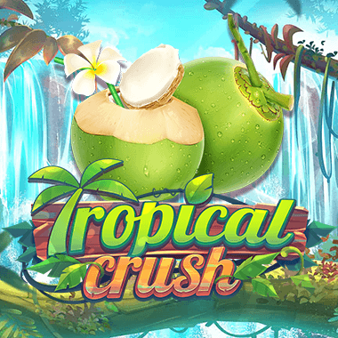 Tropical Crush - Eagaming