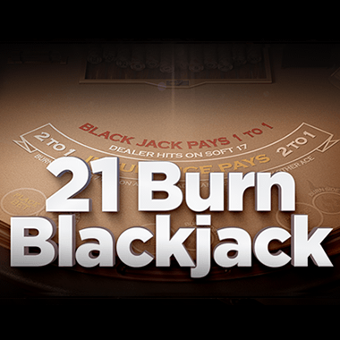 21 Burn Blackjack - Nucleus Gaming